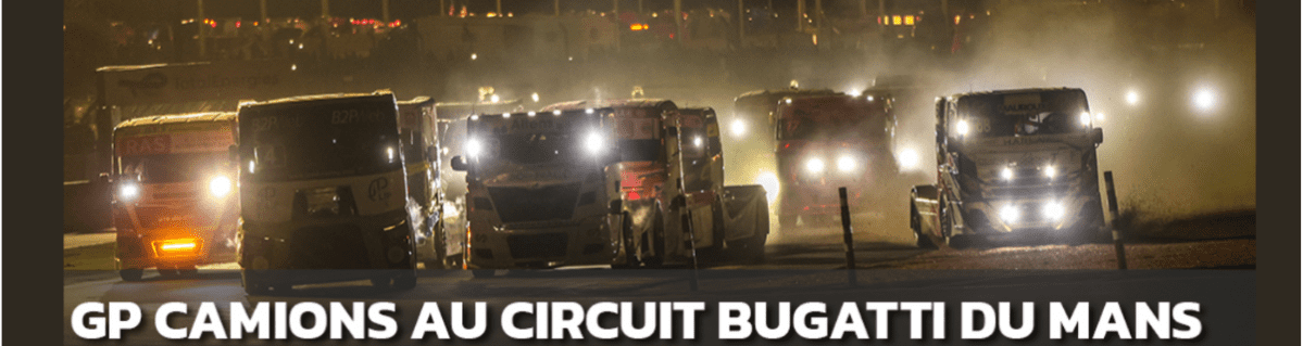 Truckfly - Circuit Grand Prix 24 heures Camions du Mans